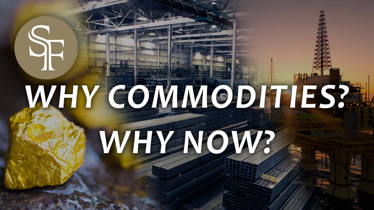 Why Commodities? Why now?